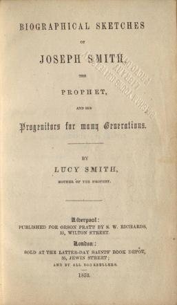 Title page of Lucy Mack Smith's history of her family (Liverpool, 1853), the main source for this chapter.